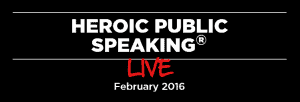 Heroic Public Speaking Live